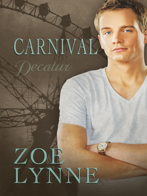 Title details for Carnival—Decatur by Zoe Lynne - Available